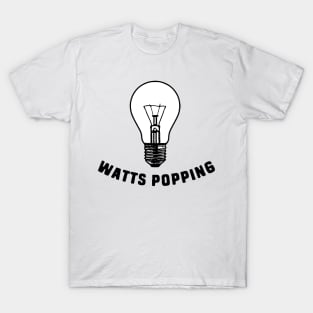 Watts Popping T-Shirt